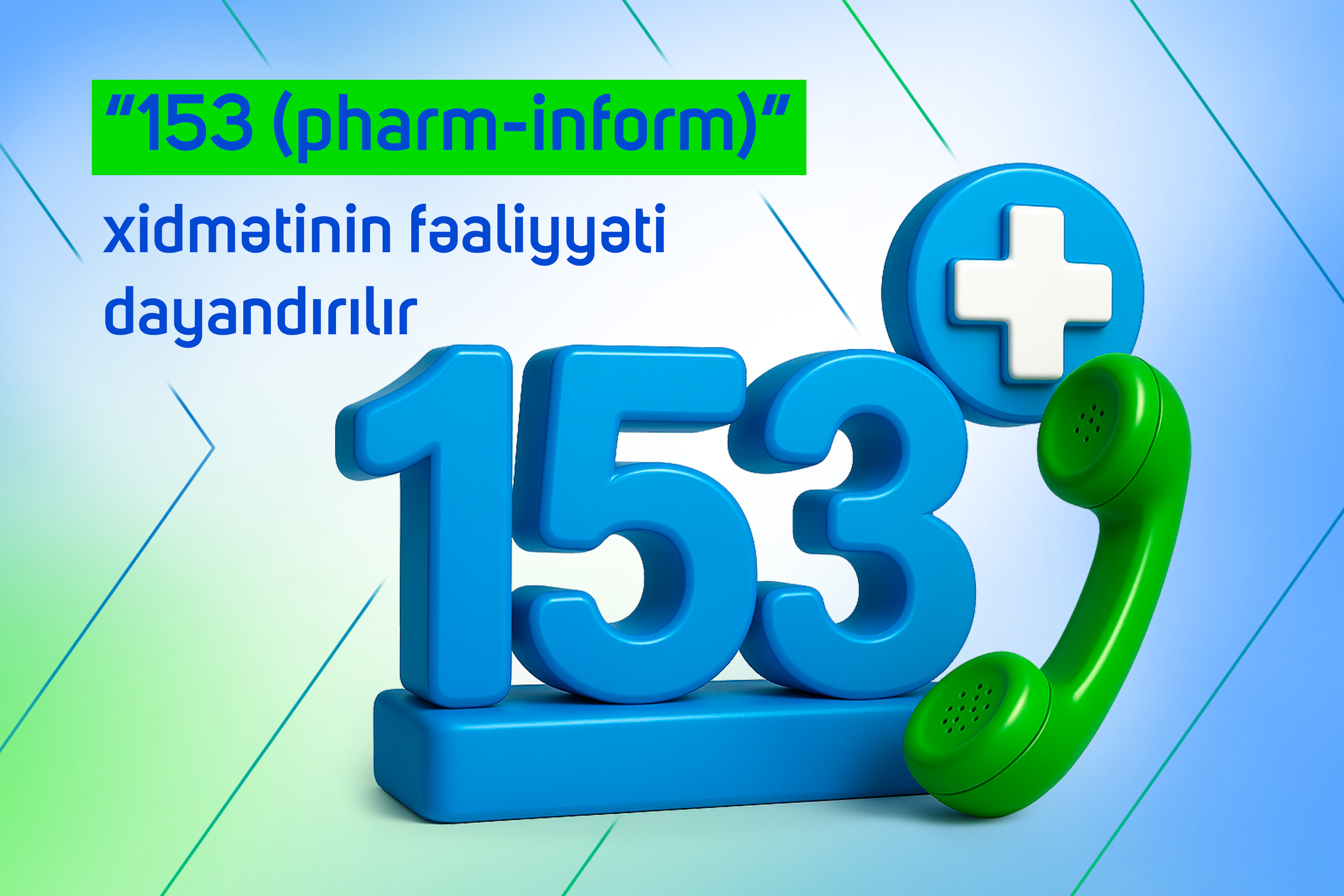 “153 (pharm-inform)” xidməti dayandırılır