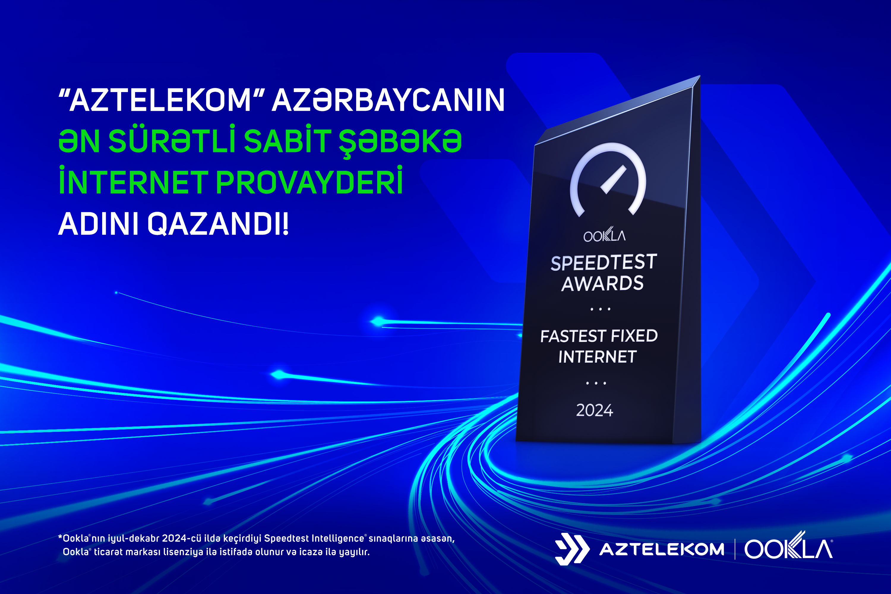 “Aztelekom” internetin sürət testi və təhlili sahəsində dünya lideri olan “Ookla”® tərəfindən Azərbaycanın ən sürətli sabit şəbəkə internet provayderi seçildi